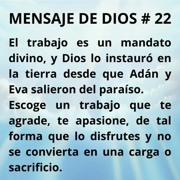 El trabajo dignifica al hombre.